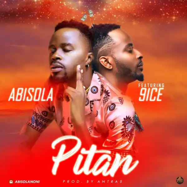 Abisola - Pitan ft. 9ice